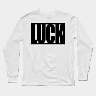 LUCK Long Sleeve T-Shirt